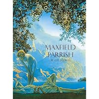 Maxfield Parrish: A Retrospective: Laurence S. Cutler, Judy